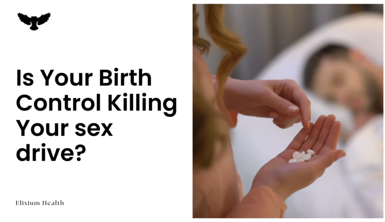 Is Your Birth Control Killing Your Sex Drive? Understanding Low Libido and the Post-Pill Hormone Havoc